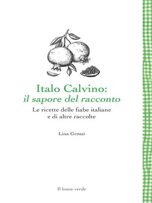 cover image of Italo Calvino--il sapore del racconto